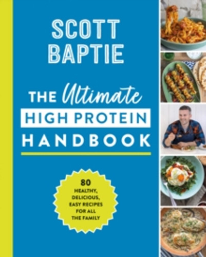 The Ultimate High Protein Handbook 9780008563059 Hardback