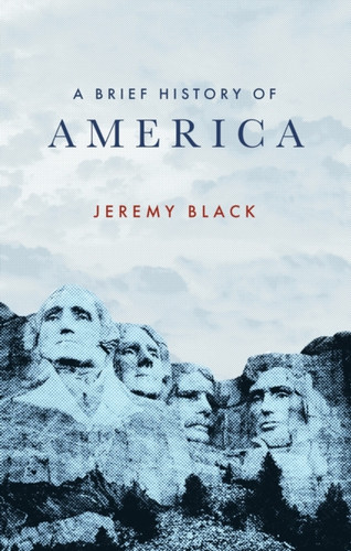 A Brief History of America 9781472147387 Paperback