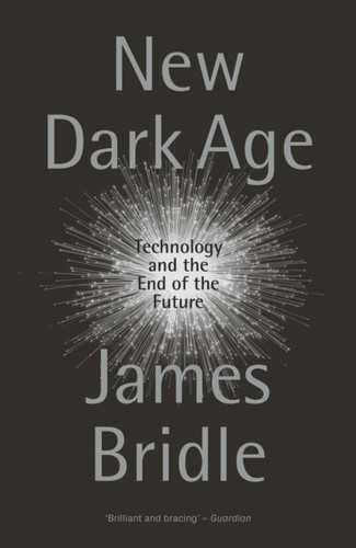 New Dark Age 9781786635488 Paperback