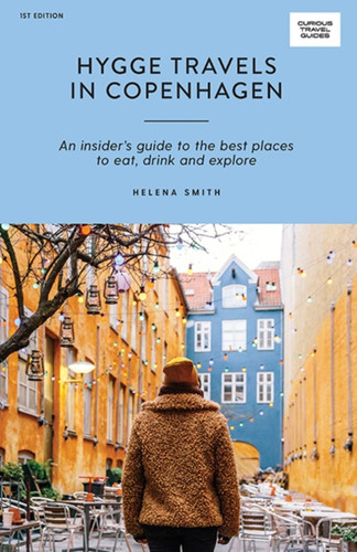 Hygge Travels in Copenhagen 9781741176681 Paperback Hygge Travels in Copenhagen 9781741176681 Paperback