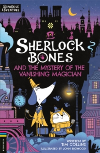 Sherlock Bones and the Mystery of the Vanishing Magician 9781780559216 Paperback
