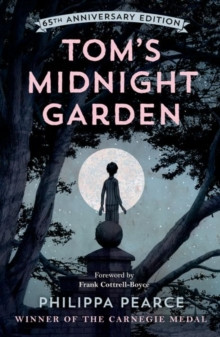 Tom's Midnight Garden 65th Anniversary Edition 9780192788757 Paperback
