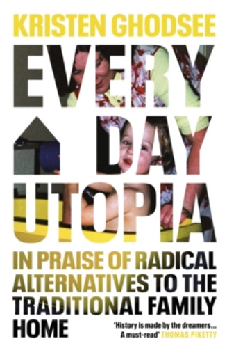 Everyday Utopia 9781847927187 Paperback