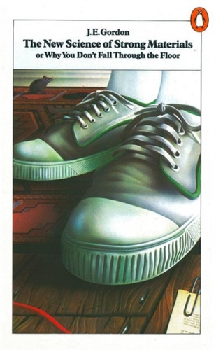 The New Science of Strong Materials 9780140135978 Paperback The New Science of Strong Materials 9780140135978 Paperback