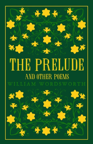 The Prelude and Other Poems 9781847497505 Paperback