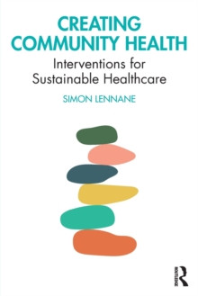 Creating Community Health 9781032140971 Paperback