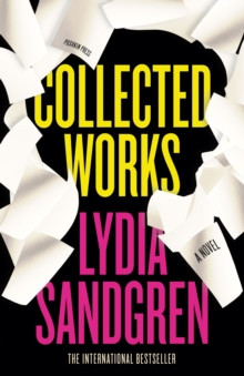 Collected Works: A Novel 9781782277989 Hardback