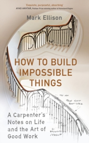 How to Build Impossible Things 9781529151633 Hardback How to Build Impossible Things 9781529151633 Hardback