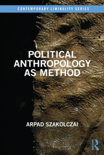 Political Anthropology as Method 9781032230023 Paperback