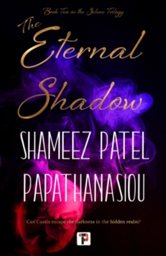 The Eternal Shadow 9781787587854 Hardback The Eternal Shadow 9781787587854 Hardback