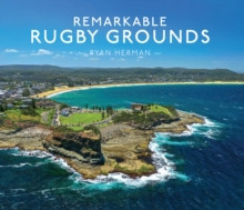 Remarkable Rugby Grounds 9780008562120 Hardback