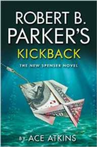 Robert B. Parker's Kickback 9781843447382 Paperback Robert B. Parker's Kickback 9781843447382 Paperback
