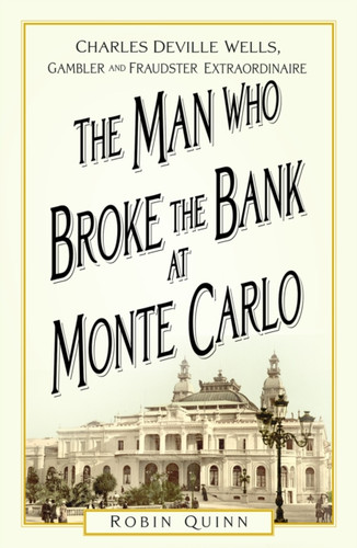 The Man Who Broke the Bank at Monte Carlo 9781803993737 Paperback The Man Who Broke the Bank at Monte Carlo 9781803993737 Paperback