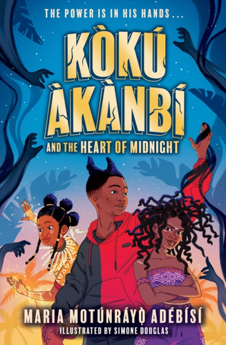 Koku Akanbi and the Heart of Midnight 9781510111431