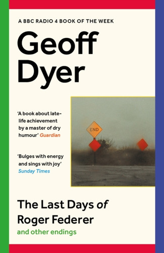The Last Days of Roger Federer 9781838855772 Paperback