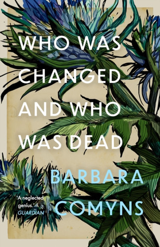 Who Was Changed and Who Was Dead 9781911547846 Paperback