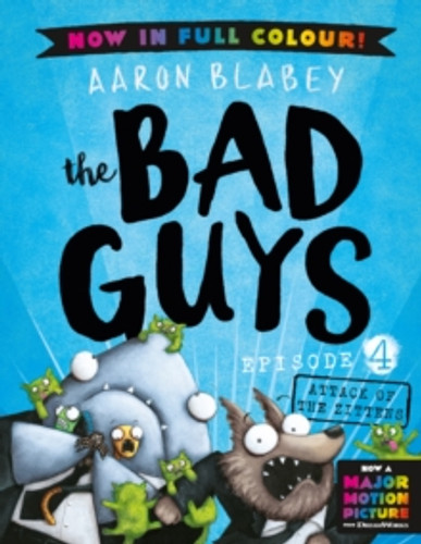 The Bad Guys 4 Colour Edition: Attack of the Zittens 9780702325991 Paperback The Bad Guys 4 Colour Edition: Attack of the Zittens 9780702325991 Paperback