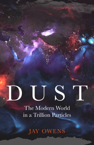 Dust 9781529362640 Hardback Dust 9781529362640 Hardback