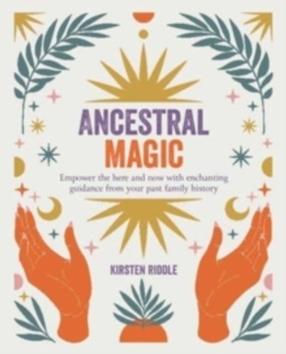 Ancestral Magic 9781800652613 Paperback Ancestral Magic 9781800652613 Paperback