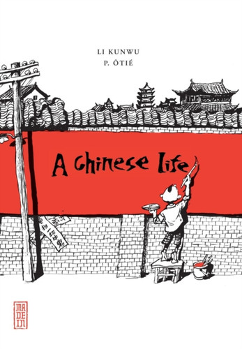 A Chinese Life 9781906838553 Paperback A Chinese Life 9781906838553 Paperback