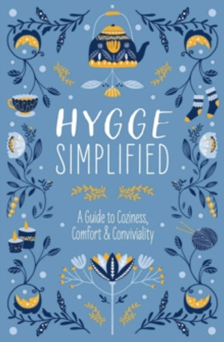 Hygge Simplified 9781646432141 Hardback Hygge Simplified 9781646432141 Hardback