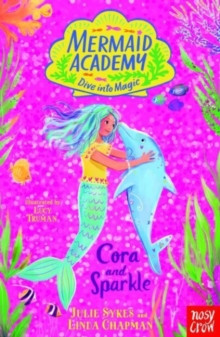 Mermaid Academy: Cora and Sparkle 9781839949319 Paperback
