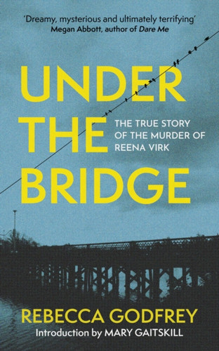 Under the Bridge 9781399811002 Paperback Under the Bridge 9781399811002 Paperback