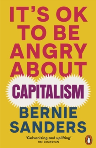 It's OK To Be Angry About Capitalism 9781802063110 Paperback