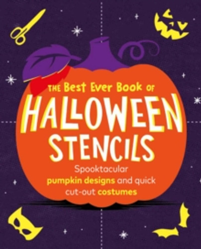 The Best Ever Book of Halloween Stencils 9781529913132 Paperback The Best Ever Book of Halloween Stencils 9781529913132 Paperback