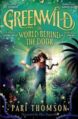 Greenwild: The World Behind The Door 9781035015740 Paperback