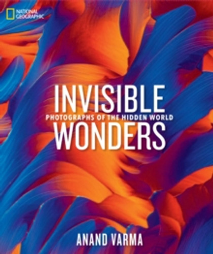 National Geographic Invisible Wonders 9781426223143 Hardback
