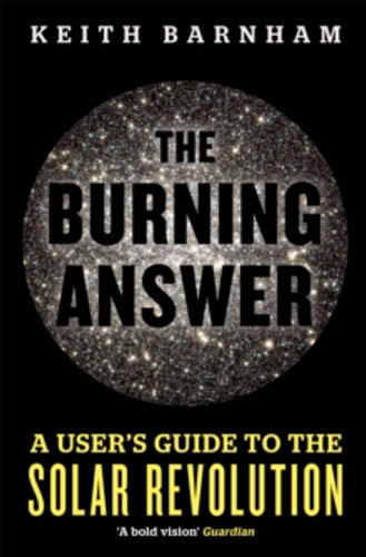 The Burning Answer 9781780225333 Paperback The Burning Answer 9781780225333 Paperback
