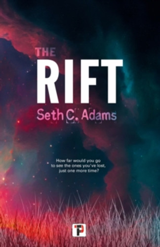 The Rift 9781787588783 Paperback The Rift 9781787588783 Paperback