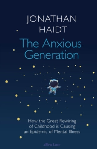 The Anxious Generation 9780241647660 Hardback