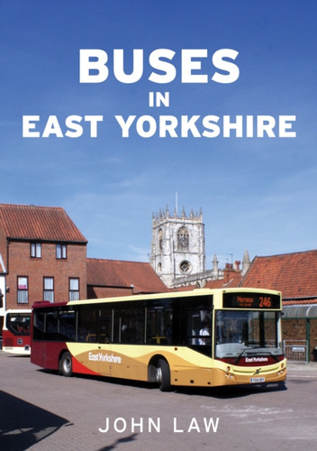 Buses in East Yorkshire 9781398112612 Paperback Buses in East Yorkshire 9781398112612 Paperback