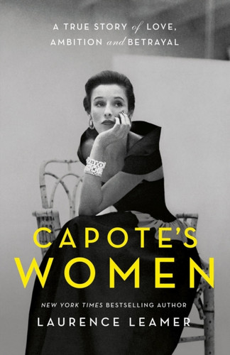 Capote's Women 9781399721196 Hardback Capote's Women 9781399721196 Hardback