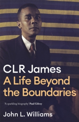 CLR James 9781472130136 Hardback