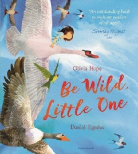 Be Wild, Little One 9781408884805 Paperback