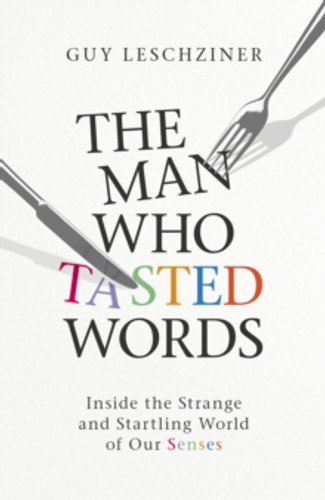 The Man Who Tasted Words 9781471193941 Hardback The Man Who Tasted Words 9781471193941 Hardback