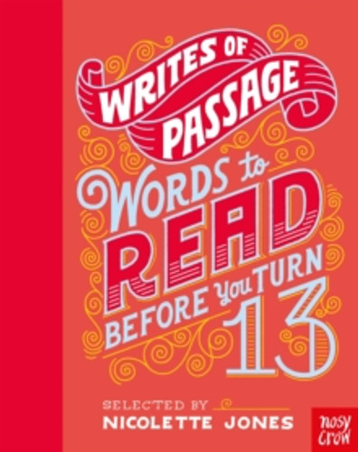 Writes of Passage: Words To Read Before You Turn 13 9781788005029 Hardback