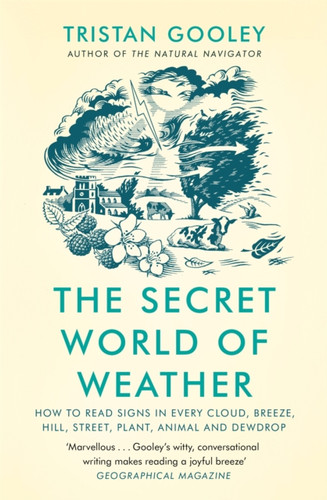 The Secret World of Weather 9781529339581 Paperback