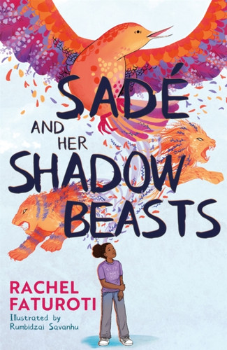 Sade and Her Shadow Beasts 9781444963571 Paperback Sade and Her Shadow Beasts 9781444963571 Paperback