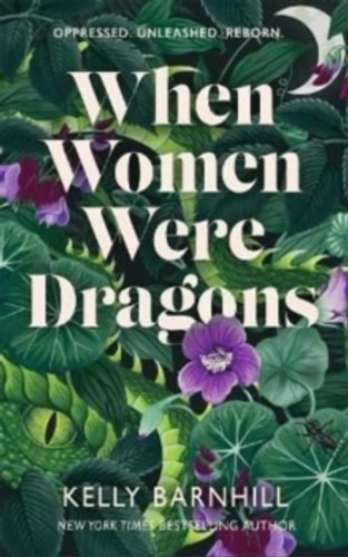 When Women Were Dragons 9781471412196 Hardback