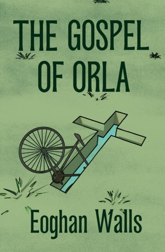 The Gospel of Orla 9781838415990 Paperback