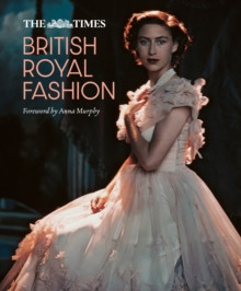 The Times British Royal Fashion 9780008651084 Hardback