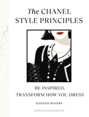 The Chanel Style Principles 9781529907094 Hardback The Chanel Style Principles 9781529907094 Hardback