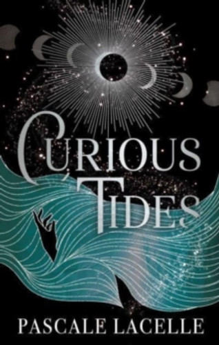 Curious Tides 9781398527331 Hardback