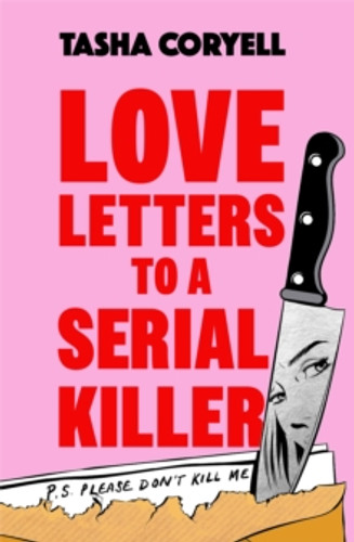 Love Letters to a Serial Killer 9781398716735 Paperback