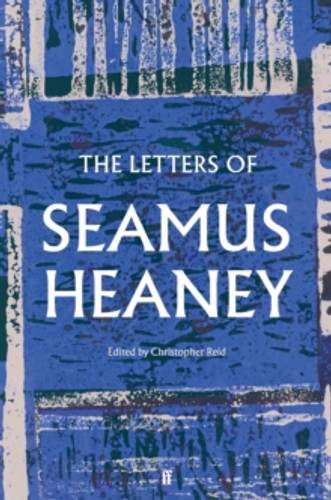 The Letters of Seamus Heaney 9780571341085 Hardback