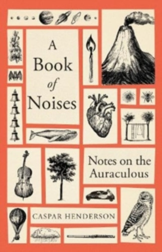 A Book of Noises 9781783787067 Hardback